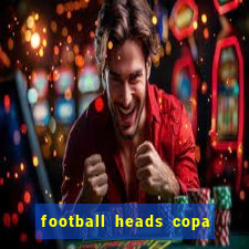 football heads copa libertadores 2015 dvadi